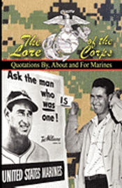 THE LORE OF THE CORPS - Quotations By, For and About Marines, Häftad