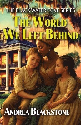 Andrea Blackstone - World We Left Behind, Häftad
