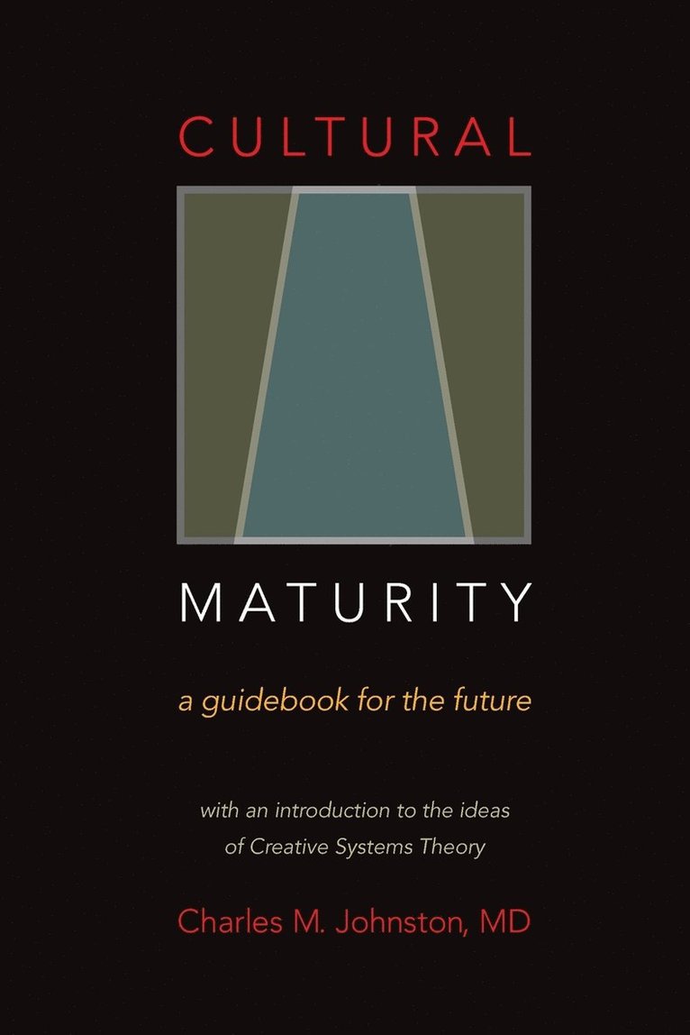 Charles M Johnston - Cultural Maturity, Häftad