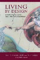 Bill Ewing, Todd Hillard - Living By Design: Discovering the Spirit, Soul, and Body Connection, Häftad. Tillgänglighet: Lägg i varukorg