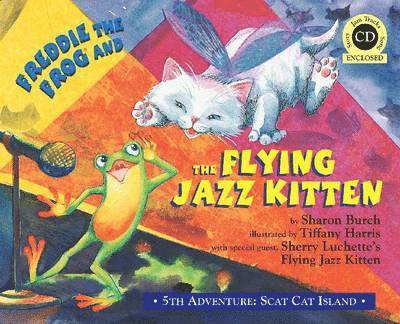 Sharon Burch - Freddie the Frog and the Flying Jazz Kitten, Övrigt
