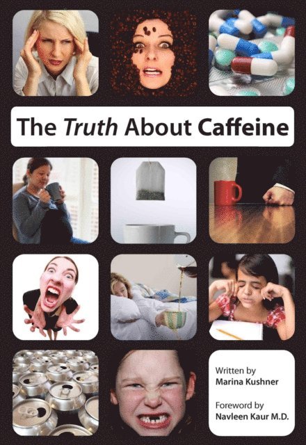 Marina Kushner - Truth About Caffeine, E-bok