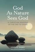 God As Nature Sees God