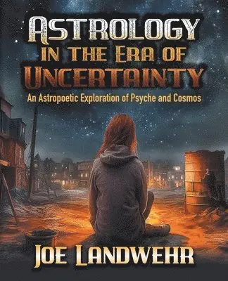 Astrology in the Era of Uncertainty