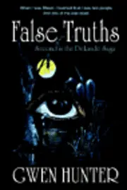 Gwen Hunter - False Truths, Häftad. Tillgänglighet: Lägg i varukorg