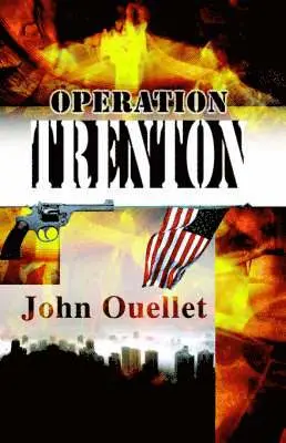 John Ouellet - Operation Trenton, Häftad. Tillgänglighet: Lägg i varukorg
