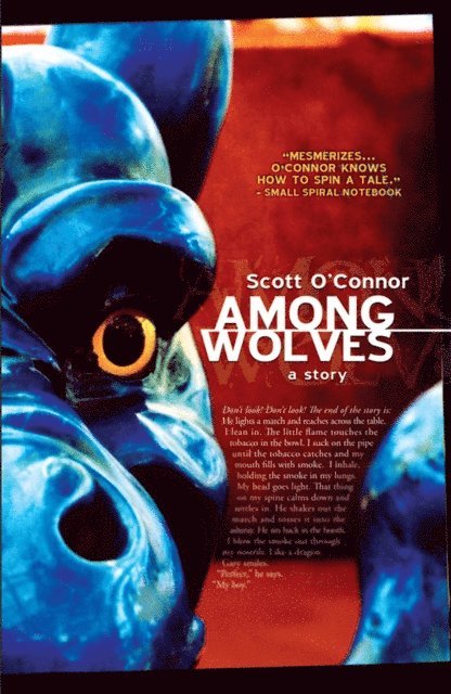 Scott O'Connor - Among Wolves, E-bok