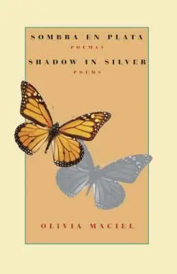 Olivia Maciel - Sombra En Plata / Shadow in Silver, Inbunden. Tillgänglighet: Tillfälligt slut