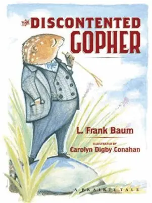 L. Frank Baum - Discontented Gopher, Inbunden. Tillgänglighet: Tillfälligt slut