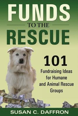 Susan C. Daffron - Funds to the Rescue, Häftad. Tillgänglighet: Lägg i varukorg