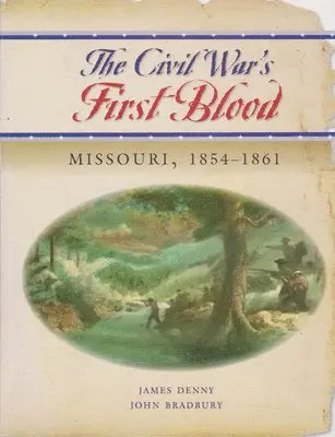 James M. Denny, John Bradbury - Civil War's First Blood, Häftad. Tillgänglighet: Tillfälligt slut