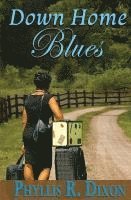 Phyllis R. Dixon - Down Home Blues, Häftad