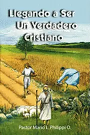 Mario L Philippi - Llegando a Ser un Verdadero Cristiano, Häftad. Tillgänglighet: Lägg i varukorg