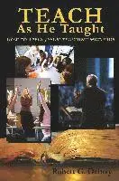 Robert G Delnay - Teach As He Taught, Häftad. Tillgänglighet: Lägg i varukorg