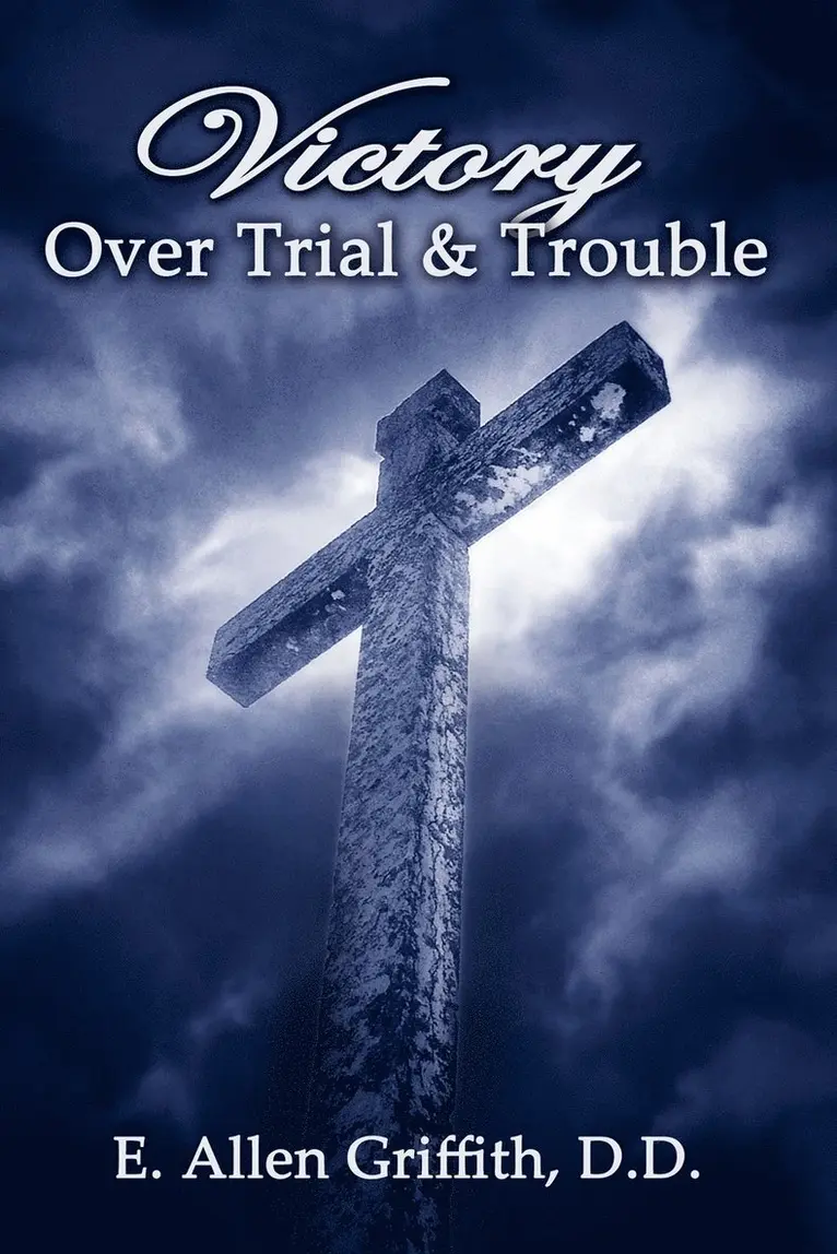 Allen Griffith - Victory Over Trial and Trouble, Häftad. Tillgänglighet: Lägg i varukorg