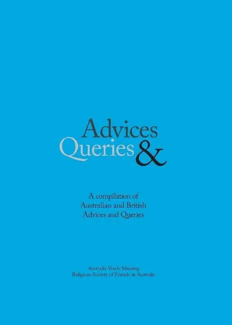 Religious Society of Friends (Quakers) in Australia - Advices & Queries, Häftad. Tillgänglighet: Lägg i varukorg