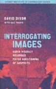 Professor David Dixon - Interrogating Images, Häftad