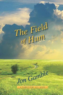 Jon Gamble - The Field of Hum, Häftad
