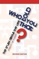 Gail E. Dudley - Who Told You That, Häftad