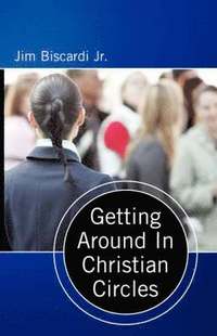 Getting Around In Christian Circles