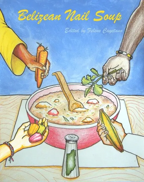 Felene M. Cayetano - Belizean Nail Soup, E-bok. Tillgänglighet: Lägg i varukorg