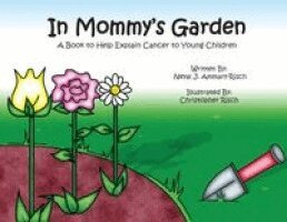 Neyal J Ammary-Risch - In Mommy's Garden, Häftad. Tillgänglighet: Lägg i varukorg