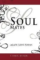 Cedric Mixon - Soul Mates: Agape Love Poems, Häftad. Tillgänglighet: Lägg i varukorg