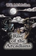 Rise of the Arcadians