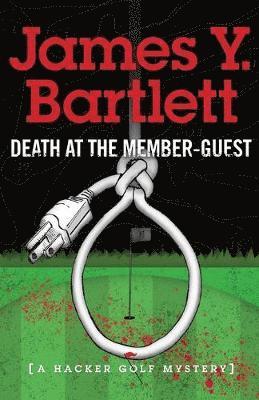 James Y Bartlett - Death at the Member-Guest, Häftad