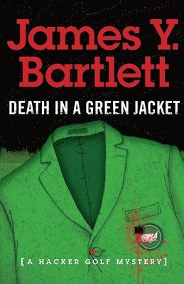 James Y Bartlett - Death in a Green Jacket, Häftad