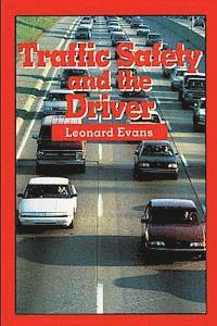 Leonard Evans - Traffic Safety and the Driver, Häftad