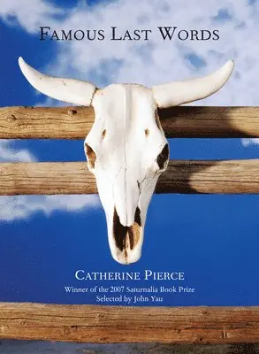 Catherine Pierce - Famous Last Words, Häftad. Tillgänglighet: Lägg i varukorg