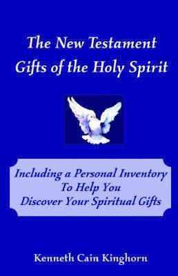 C Kinghorn, Kenneth - New Testament Gifts of the Holy Spirit, Häftad