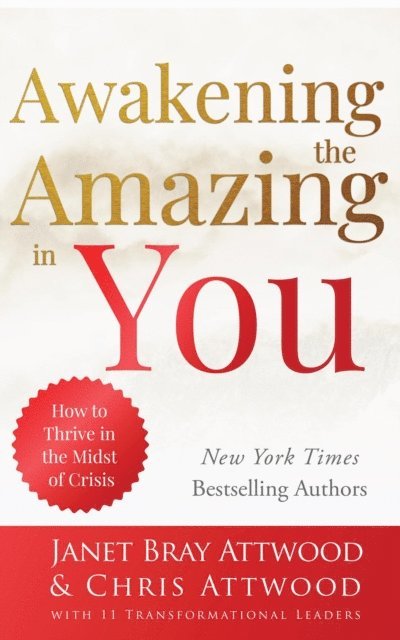Chris Attwood, Janet Bray Attwood - Awakening the Amazing in You, E-bok