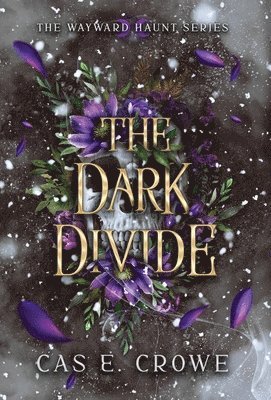 Cas E Crowe - Dark Divide, Inbunden