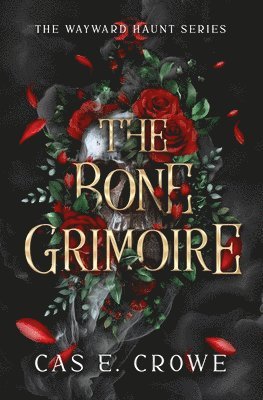 Cas E Crowe - Bone Grimoire, Häftad