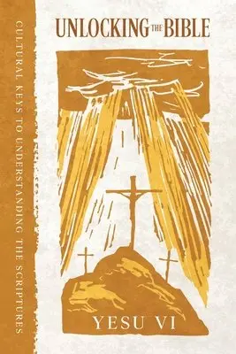 Yesu VI - Unlocking the Bible, Häftad. Tillgänglighet: Lägg i varukorg