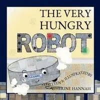 Catherine Hannah - Very Hungry Robot, Häftad. Tillgänglighet: Lägg i varukorg