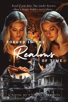 Y'Vonne Clements - Forged In The Realms Of Time, Häftad