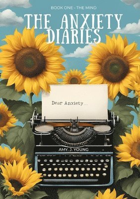 Amy J Young - Anxiety Diaries, Häftad