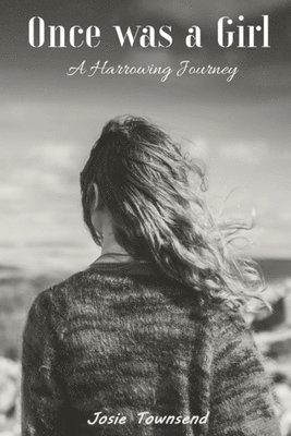 Josie Townsend - Once was a Girl, Häftad