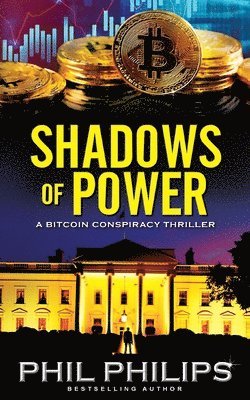 Phil Philips - Shadows of Power, Häftad