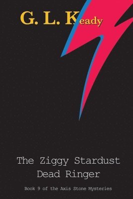 G. L. Keady - The Ziggy Stardust Dead Ringer, Häftad