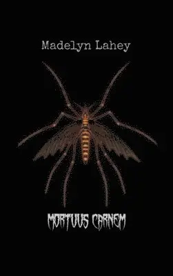 Madelyn Lahey - Mortuus Carnem, Inbunden. Tillgänglighet: Lägg i varukorg