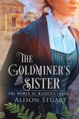 Alison Stuart - Goldminer's Sister, Häftad. Tillgänglighet: Lägg i varukorg