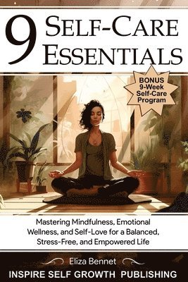 Eliza Bennet - 9 Self-Care Essentials, Häftad