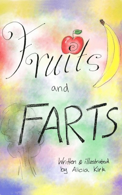 Fruits and Farts