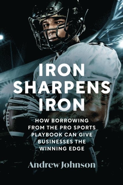 Andrew Johnson - Iron Sharpens Iron, E-bok