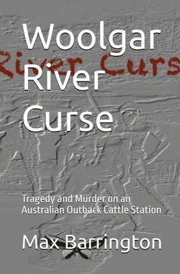 Max Barrington - Woolgar River Curse, Häftad