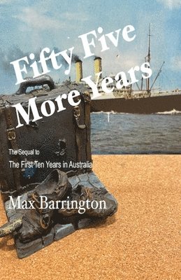 Max Barrington - Fifty Five More Years, Häftad